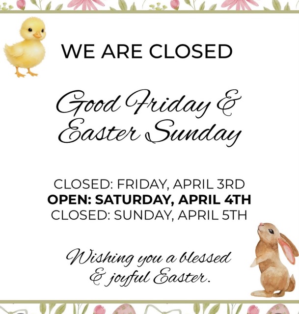 Easter Weekend Hours